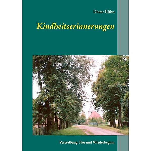 Kindheitserinnerungen, Dieter Kühn