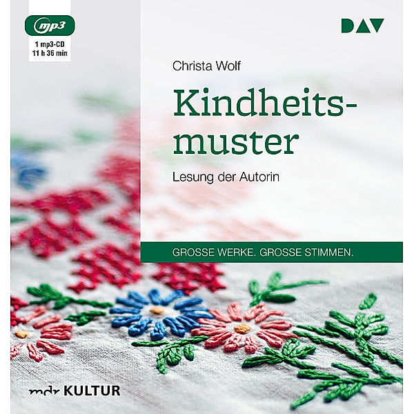 Kindheitsmuster,1 Audio-CD, 1 MP3, Christa Wolf