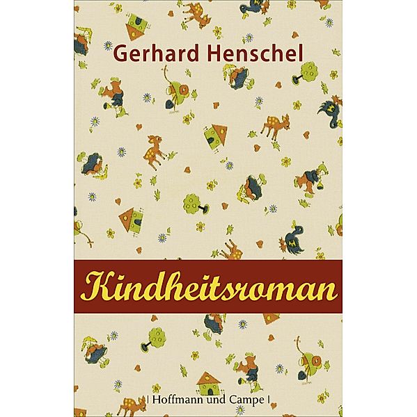 Kindheitsroman / Martin Schlosser Bd.1, Gerhard Henschel