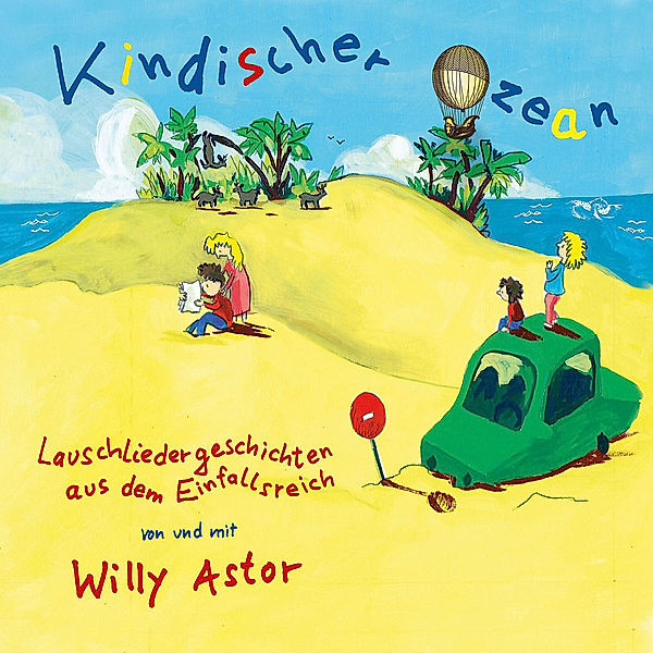 Kindischer Ozean, Willy Astor