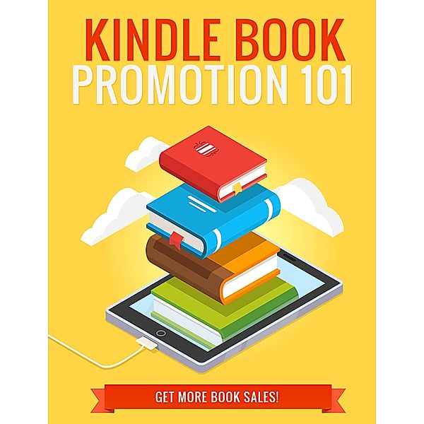 Kindle Book Promotion 101, Rohit Saindane