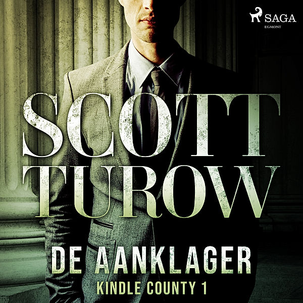 Kindle County - 1 - De aanklager ('Presumed Innocent'), Scott Turow