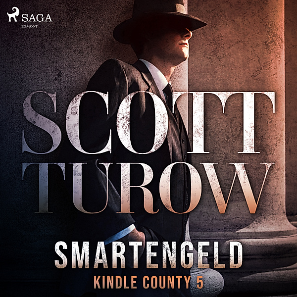 Kindle County - 5 - Smartengeld, Scott Turow