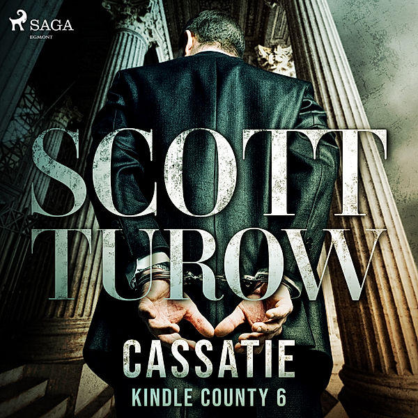 Kindle County - 6 - Cassatie, Scott Turow