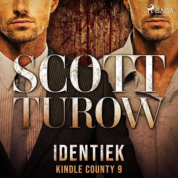 Kindle County - 9 - Identiek, Scott Turow