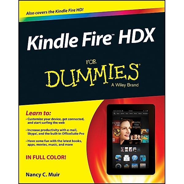Kindle Fire HDX For Dummies, Nancy C. Muir