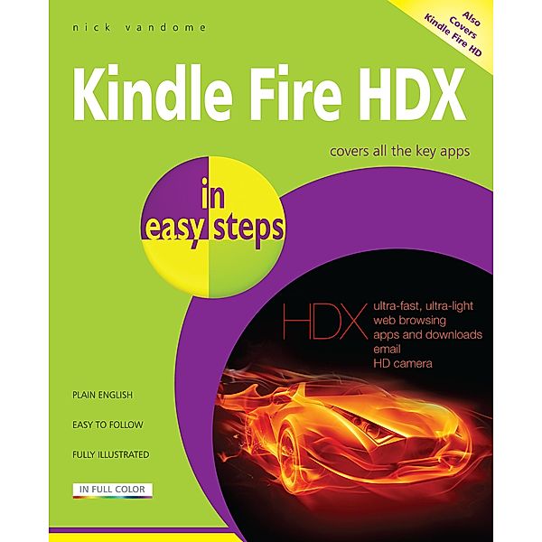 Kindle Fire HDX in easy steps / In Easy Steps, Nick Vandome