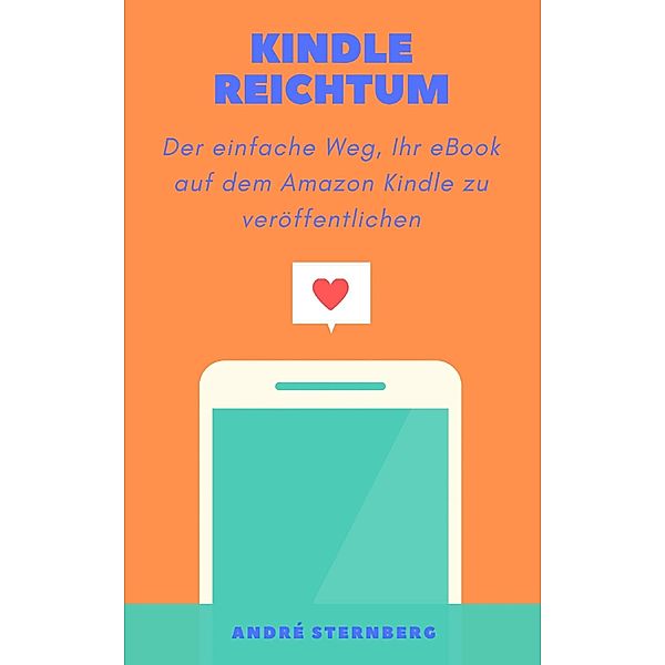 Kindle Reichtum, Andre Sternberg