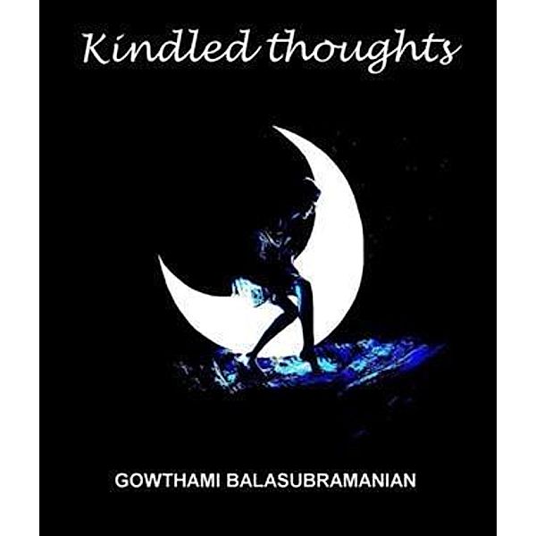 Kindled Thoughts, Gowthami Balasubramanian