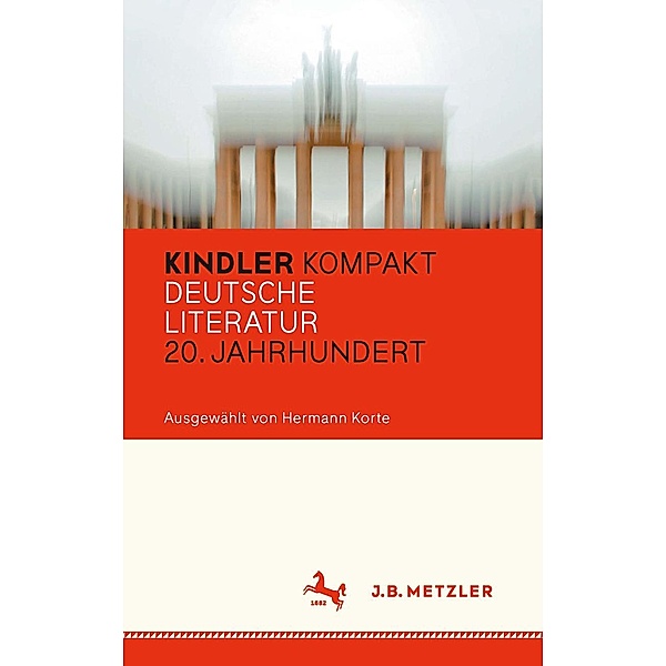 Kindler Kompakt: Deutsche Literatur, 20. Jahrhundert