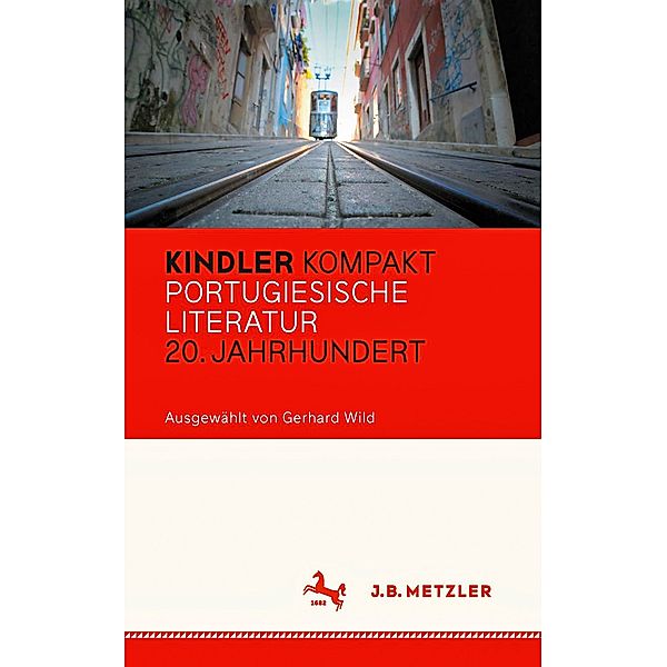 Kindler Kompakt / Kindler Kompakt: Portugiesische Literatur, 20. Jahrhundert