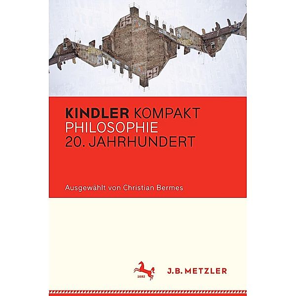 Kindler Kompakt: Philosophie 20. Jahrhundert