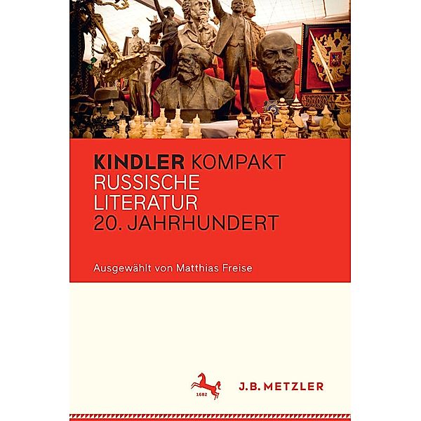 Kindler Kompakt: Russische Literatur 20. Jahrhundert