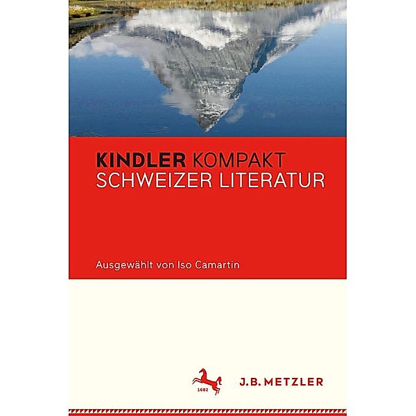 Kindler Kompakt: Schweizer Literatur