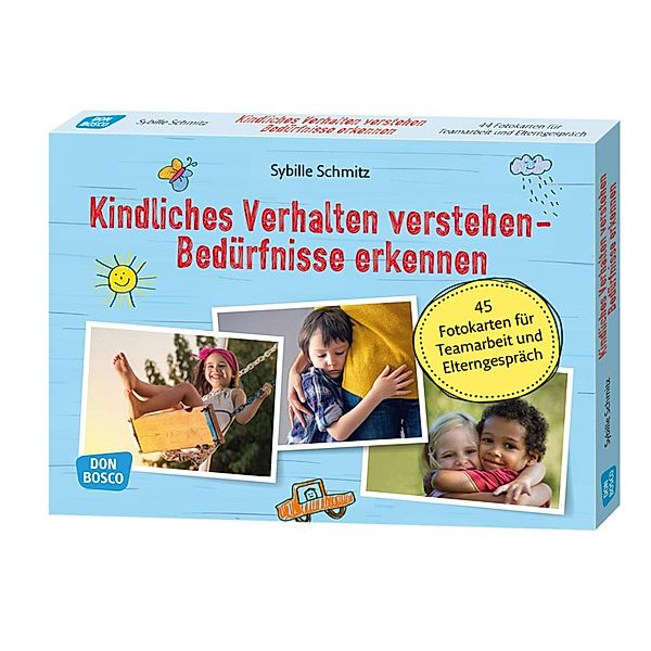 Kindliches Verhalten verstehen - Bedürfnisse erkennen, m. 1 Beilage, Sybille Schmitz