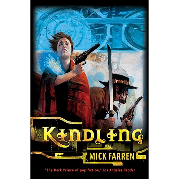 Kindling / Flame of Evil Bd.1, Mick Farren