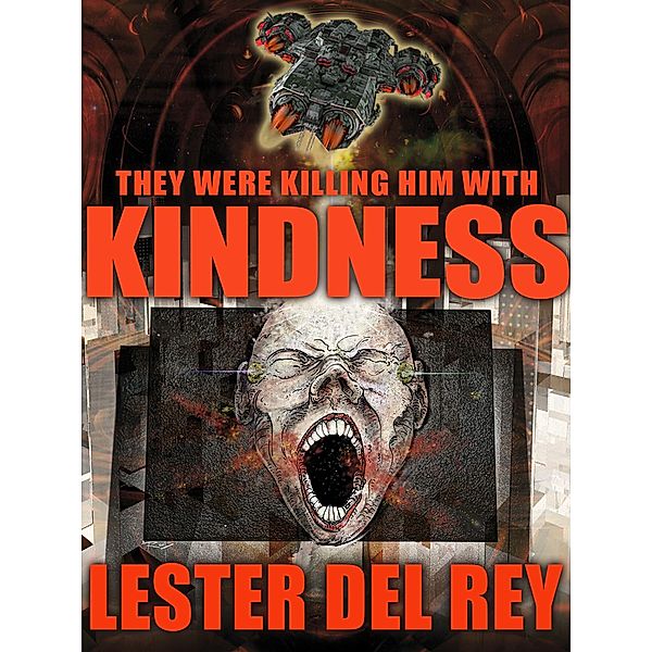 Kindness, Lester Del Rey