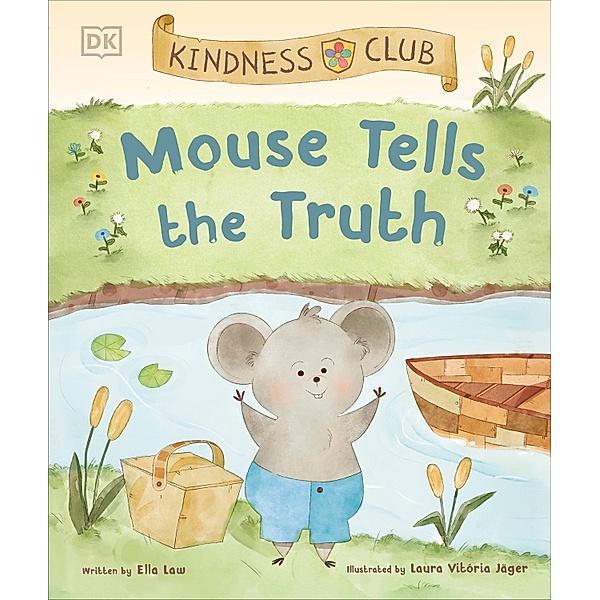 Kindness Club Mouse Tells the Truth, Ella Law