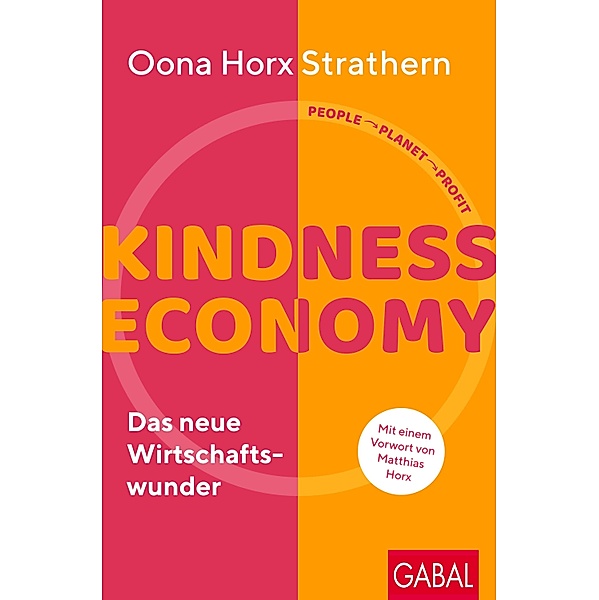 Kindness Economy / Dein Business, Oona Horx Strathern
