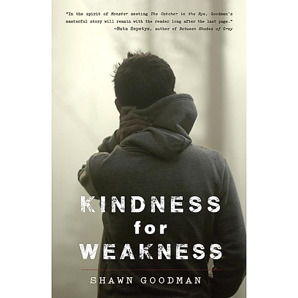 Kindness for Weakness, Shawn Goodman