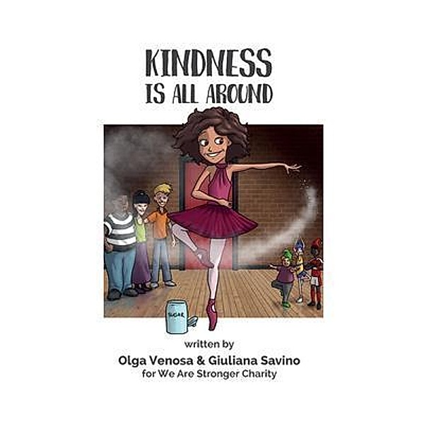 Kindness Is All Around, Olga Venosa, Giuliana Savino