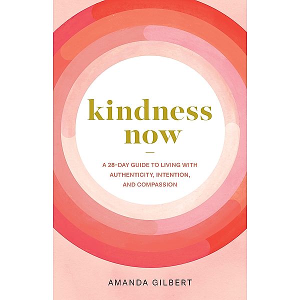 Kindness Now, Amanda Gilbert