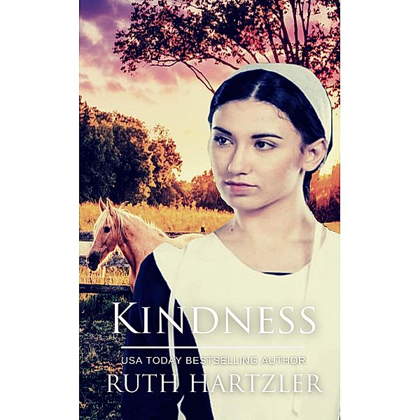 Kindness (The Amish Buggy Horse, #5) / The Amish Buggy Horse, Ruth Hartzler
