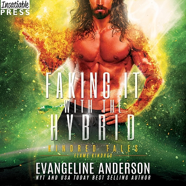 Kindred Tales - 47 - Faking It with the Hybrid, Evangeline Anderson