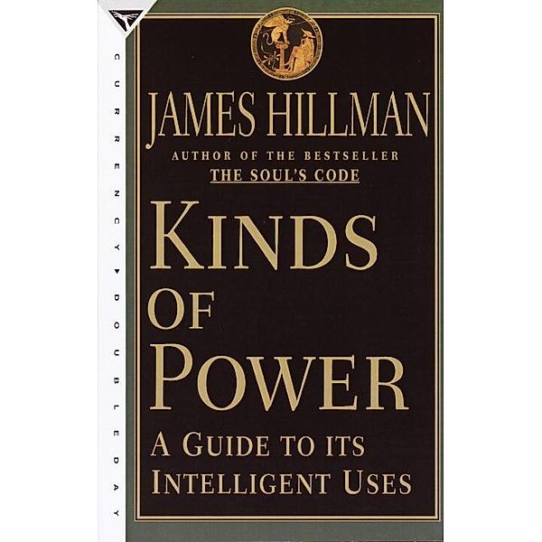 Kinds of Power, James Hillman