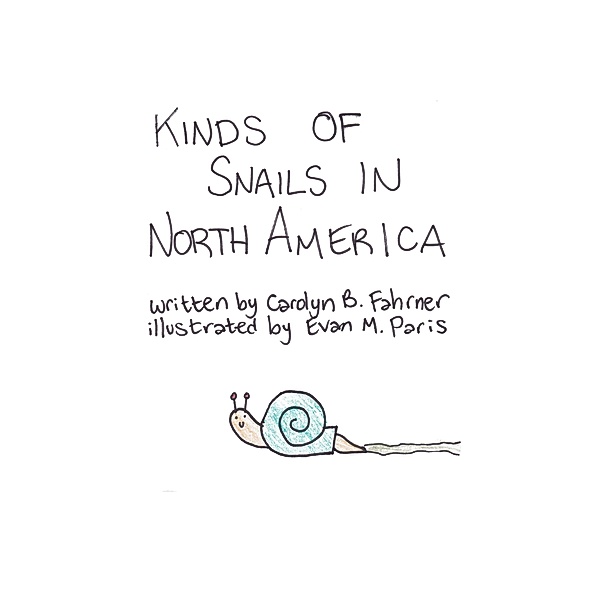 Kinds of Snails in North America, Carolyn Fahrner