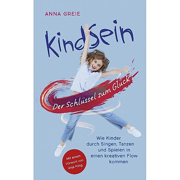 KindSein, Anna Greie