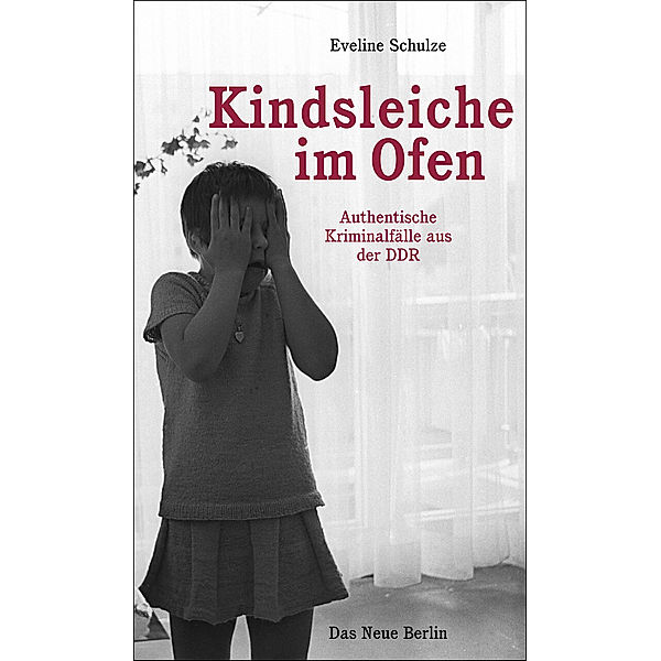 Kindsleiche im Ofen, Eveline Schulze