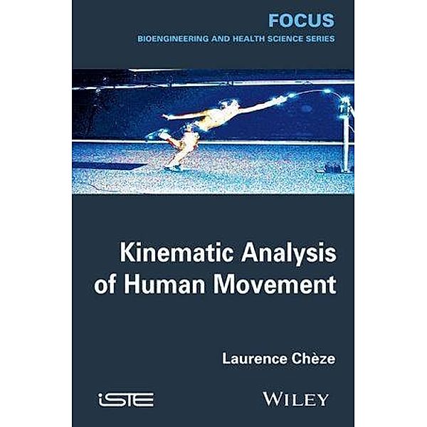 Kinematic Analysis of Human Movement, Laurence Cheze