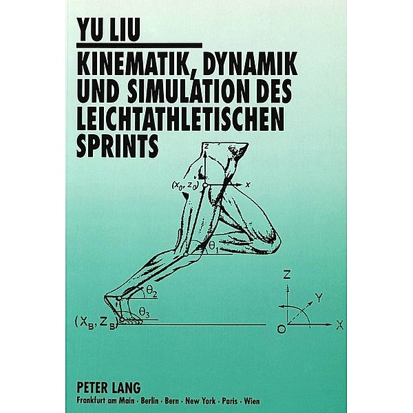 Kinematik, Dynamik und Simulation des leichtathletischen Sprints, Yu Liu
