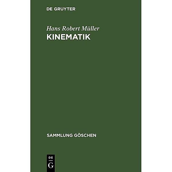 Kinematik / Sammlung Göschen Bd.584, Hans Robert Müller