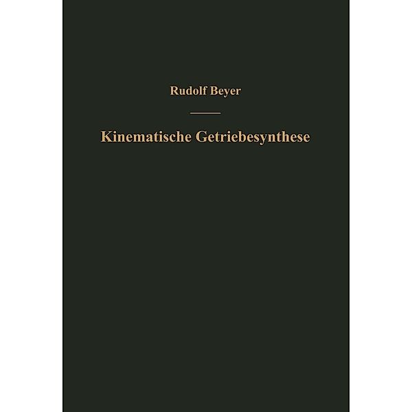 Kinematische Getriebesynthese, Rudolf Beyer