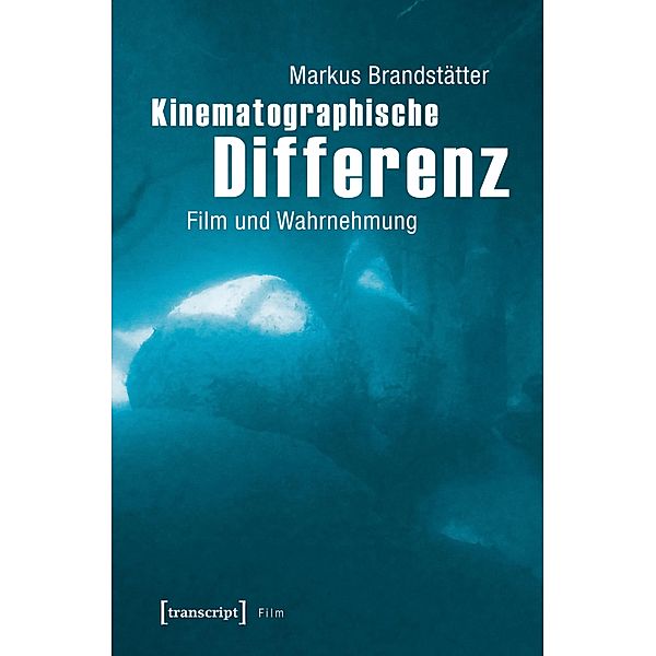 Kinematographische Differenz / Film, Markus Brandstätter