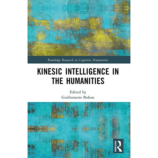 Kinesic Intelligence in the Humanities