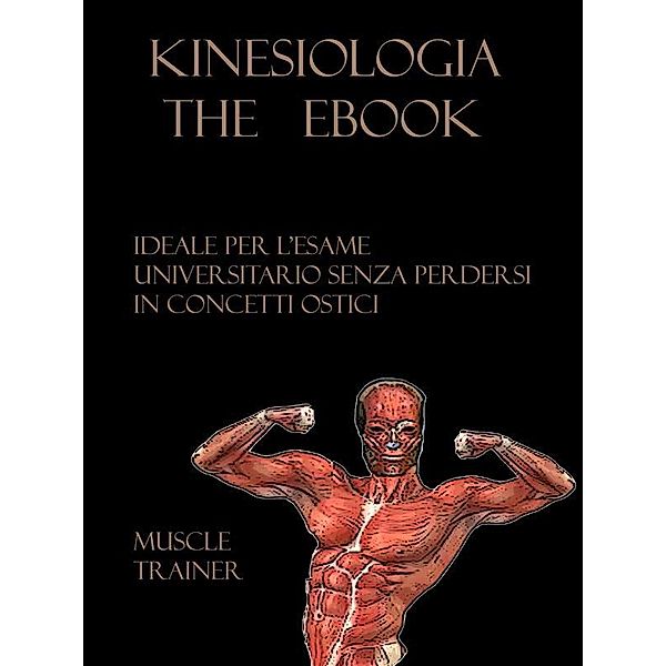 Kinesiologia - l' Ebook, Muscle Trainer