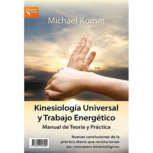 Kinesiología Universal y Trabajo Energético Manual de Teoría y Práctica, Michael Komm