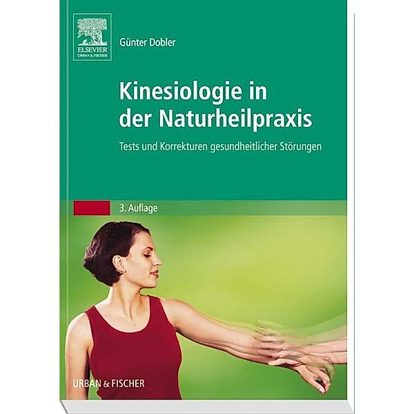 Kinesiologie in der Naturheilpraxis, Günter Dobler