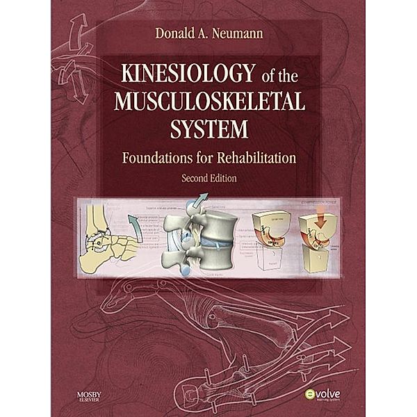 Kinesiology of the Musculoskeletal System - E-Book, Donald A. Neumann