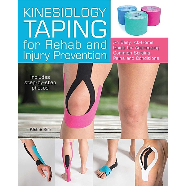 Kinesiology Taping for Rehab and Injury Prevention, Aliana Kim