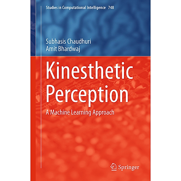 Kinesthetic Perception, Subhasis Chaudhuri, Amit Bhardwaj
