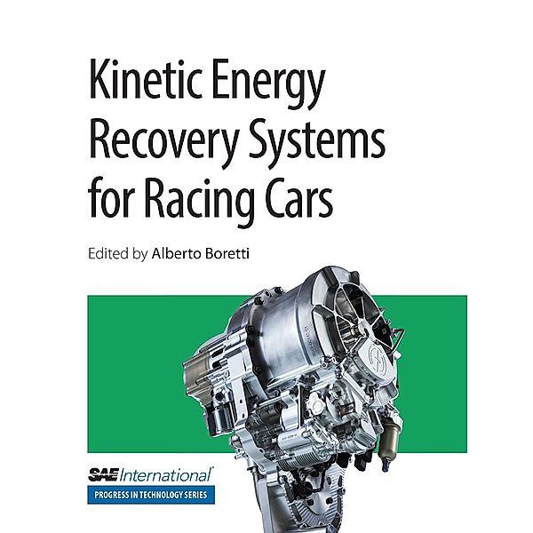 Kinetic Energy Recovery Systems for Racing Cars / SAE International, Alberto Boretti