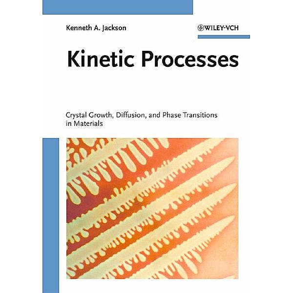 Kinetic Processes, Kenneth A. Jackson