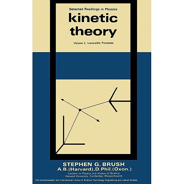 Kinetic Theory, S. G. Brush