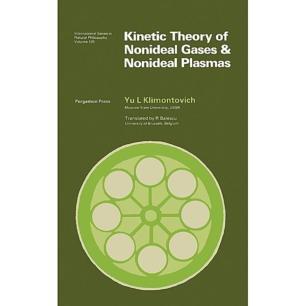 Kinetic Theory of Nonideal Gases and Nonideal Plasmas, Yu L Klimontovich