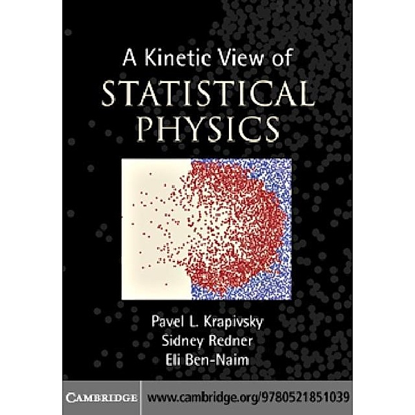 Kinetic View of Statistical Physics, Pavel L. Krapivsky