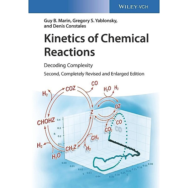 Kinetics of Chemical Reactions, Guy B. Marin, Gregory S. Yablonsky, Denis Constales